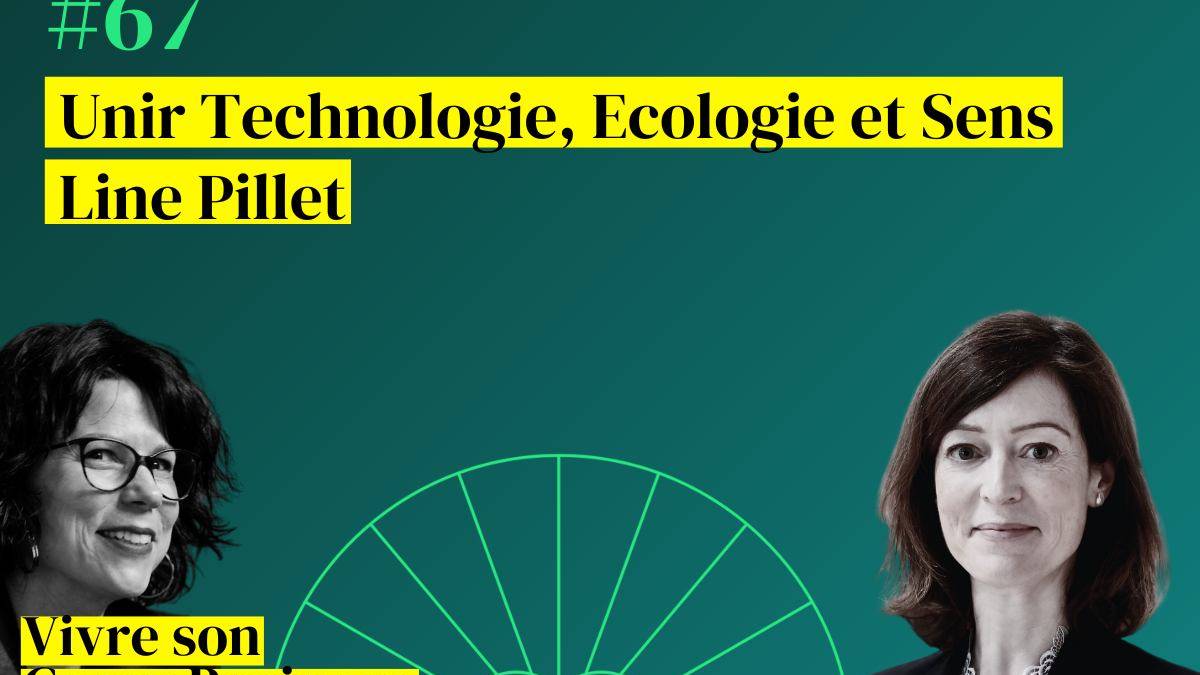 Podcast Line Pillet Valerie Demont Technologie Ecologie Sens