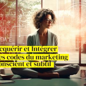 code marketing conscient et subtil formation et accompagnement valerie demont greenheart business