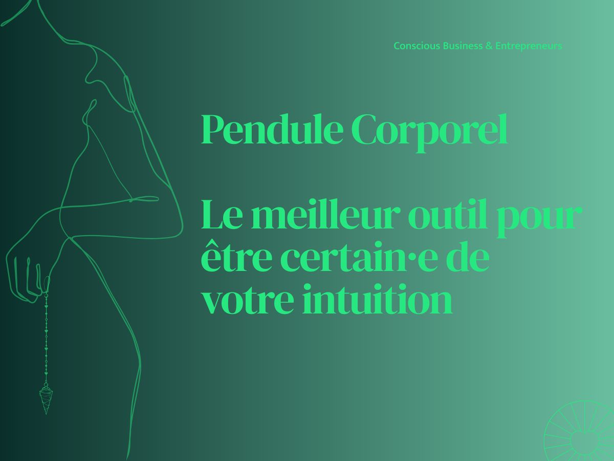 pendule corporel le meilleur outil pour écouter son intuition