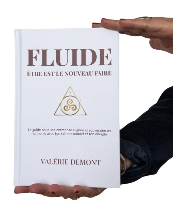FLUIDE Etre est le Nouveau Faire Livre Valérie Demont Greenheart business